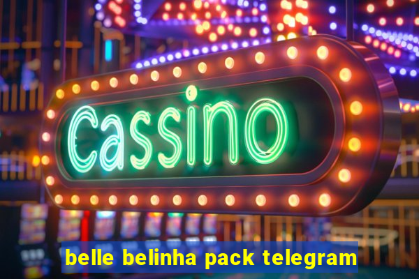 belle belinha pack telegram